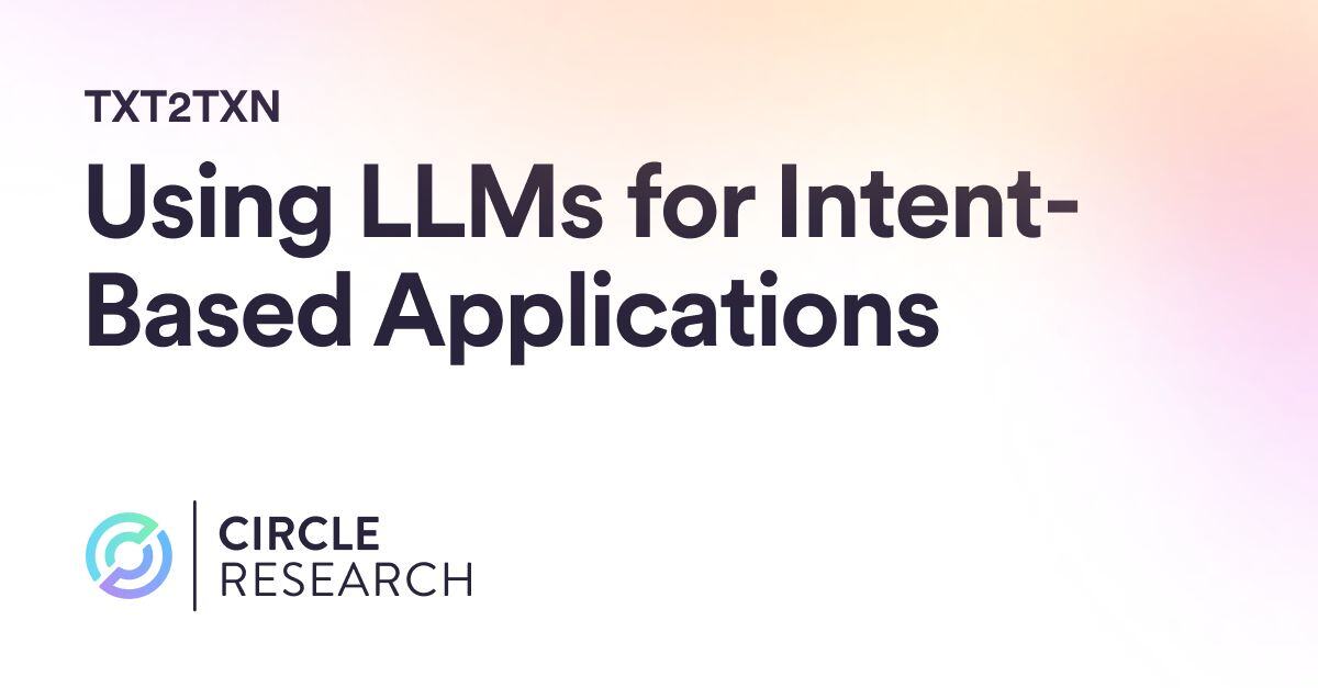 Using LLMs for Intent-Based Applications